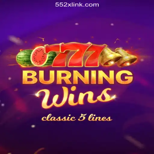 Exploring BurningWins: The Exciting Game on 552X.COM Platform-Official Slots Brasil #1