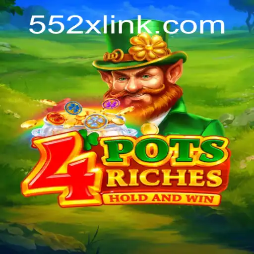 Discover the Thrills of 4potsriches on the 552X.COM Platform: Oficial Slots Brasil #1