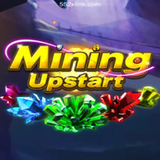 Exploring MiningUpstart: The Premier Game on 552X.COM Platform-Oficial Slots Brasil #1