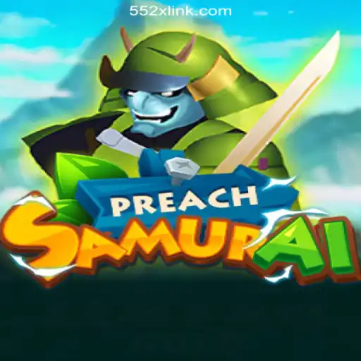Exploring the Thrilling World of PreachSamurai on the 552X.COM Platform