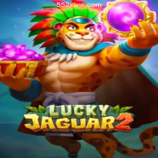 Exploring the Exciting World of Luckyjaguar2 on 552X.COM Platform - Oficial Slots Brasil #1