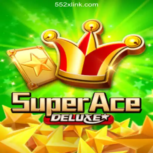 Exploring the Thrills of SuperAceDeluxe on the 552X.COM Platform